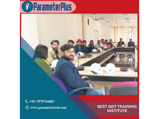 Advance Your Career with Comprehensive Education at Parameterplus Technical Solutions Pvt. Ltd.: The Leading NDT Training Institute in Gopalganj